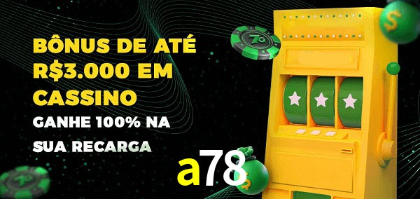 a78 melhor bônus de depósito